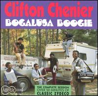 Clifton Chenier - Bogalusa Boogie lyrics