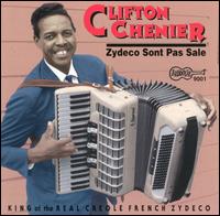 Clifton Chenier - Zydeco Sont Pas Sale lyrics