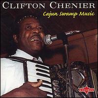 Clifton Chenier - Cajun Swamp Music lyrics