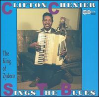 Clifton Chenier - Clifton Sings the Blues lyrics
