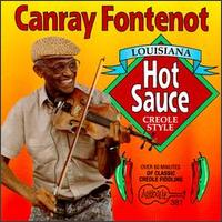 Canray Fontenot - Louisiana Hot Sauce, Creole Style lyrics