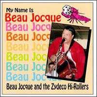 Beau Jocque - My Name is Beau Jocque lyrics