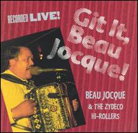 Beau Jocque - Git It, Beau Jocque! lyrics