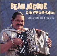 Beau Jocque - Gonna Take You Downtown lyrics