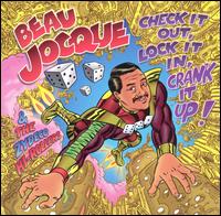 Beau Jocque - Check It Out, Lock It In, Crank It Up lyrics