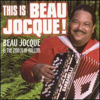 Beau Jocque - This Is Beau Jocque! lyrics