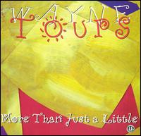 Wayne Toups - More Than Just a Little lyrics