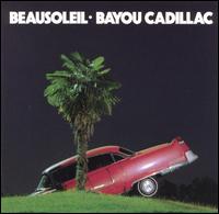 Beausoleil - Bayou Cadillac lyrics