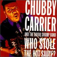 Chubby Carrier - Who Stole the Hot Sauce? lyrics