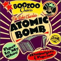 Boozoo Chavis - The Lake Charles Atomic Bomb lyrics