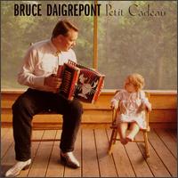 Bruce Daigrepont - Petit Cadeau lyrics