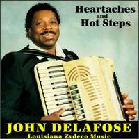 John Delafose - Heartaches & Hot Steps lyrics