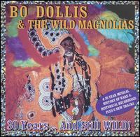 Bo Dollis - Thirty Years and Still Wild lyrics