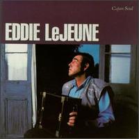 Eddie LeJeune - Cajun Soul lyrics