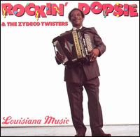 Rockin' Dopsie - Louisiana Music lyrics