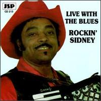 Rockin' Sidney - Live with the Blues lyrics