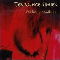 Terrance Simien - Positively Beadhead lyrics