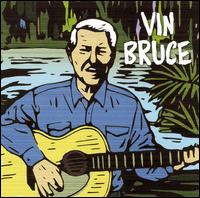 Vin Bruce - Cajun Legend lyrics
