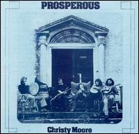 Christy Moore - Prosperous lyrics