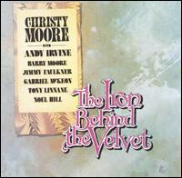 Christy Moore - The Iron Behind the Velvet lyrics
