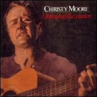 Christy Moore - Unfinished Revolution lyrics