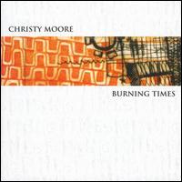 Christy Moore - Burning Times lyrics