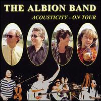 The Albion Band - Acousticity: On Tour [live] lyrics
