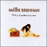 Mire Brennan - Misty Eyed Adventures lyrics
