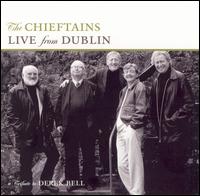 The Chieftains - Live from Dublin: A Tribute to Derek Bell lyrics