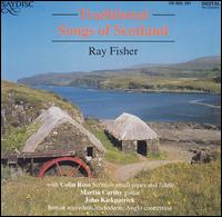 Ray Fisher - Traditional Songs of Scotland lyrics