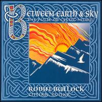 Robin Bullock - Between Earth and Sky lyrics