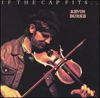 Kevin Burke - If the Cap Fits lyrics