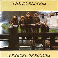 The Dubliners - A Parcel of Rogues lyrics
