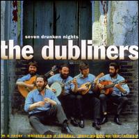 The Dubliners - Seven Drunken Nights [Pure Gold] [live] lyrics