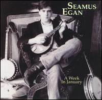 Seamus Egan - Week in January lyrics