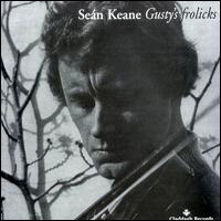 Sean Keane - Gusty's Frolicks lyrics