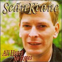 Sen Keane - All Heart No Roses lyrics