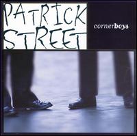 Patrick Street - Cornerboys lyrics