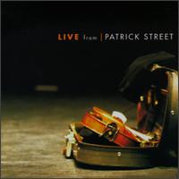 Patrick Street - Live from Patrick Street lyrics