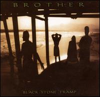 Brother - Black Stone Tramp lyrics