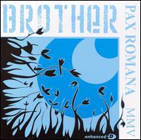 Brother - Pax Romana XXV lyrics