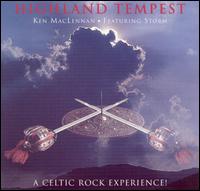 Ken MacLennan (Featuring Storm) - Highland Tempest: A Celtic Rock Experience lyrics