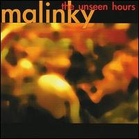Malinky - The Unseen Hours lyrics