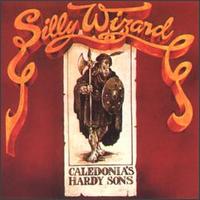 Silly Wizard - Caledonia's Hardy Sons lyrics