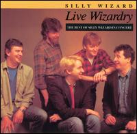 Silly Wizard - Live Wizardry lyrics
