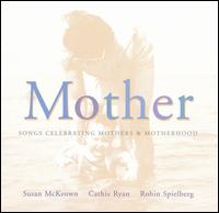 Susan McKeown - Mother: Celebration of Mothers & Motherhood lyrics