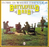 The Battlefield Band - Home Is Where the Van Is lyrics