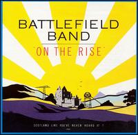 The Battlefield Band - On the Rise lyrics