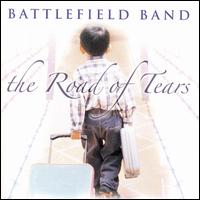 The Battlefield Band - The Road of Tears lyrics