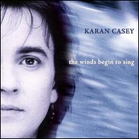Karan Casey - The Winds Begin to Sing lyrics